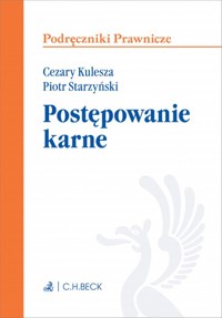 Postępowanie karne - Kulesza Cezary, Starzyński Piotr - książka