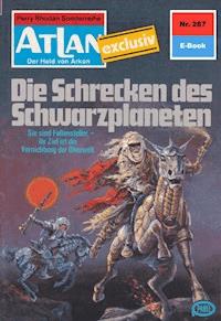 Atlan 287: Die Schrecken des Schwarzplaneten - Marianne Sydow - ebook