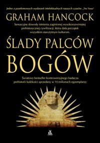 Ślady palców bogów - Hancock Graham - książka