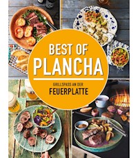 Best of Plancha - Grillspaß an der Feuerplatte -  - ebook