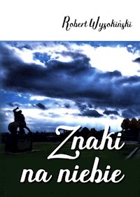 Znaki na niebie - Wysokiński Robert - książka
