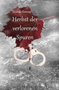 Herbst der verlorenen Spuren - Ricarda Konrad - ebook