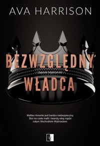 Bezwzględny władca. Seria Zepsute imperium. Tom 3 - Ava Harrison - ebook + audiobook + książka