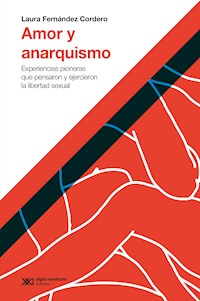 Amor y anarquismo - Laura Fernández Cordero - ebook