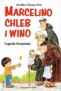 Marcelino chleb i wino - Sanchez-Silva Jose Maria - książka