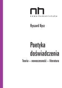 Poetyka doświadczenia - Ryszard Nycz - ebook + książka