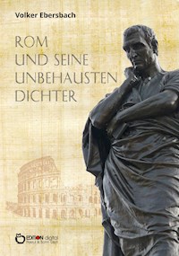 Rom und seine unbehausten Dichter - Volker Ebersbach - ebook