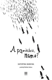 A pamiętasz, mamo? - Babkina Kateryna - ebook + książka