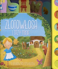 Złotowłosa i trzy misie 10 bajkowych dźwięków -  - książka