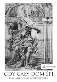 Gdy cały dom śpi - Mikolaszek-Kiedrzynek Ewa - książka