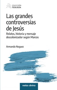 Las grandes controversias de Jesús - Armando Alcántara Noguez - ebook
