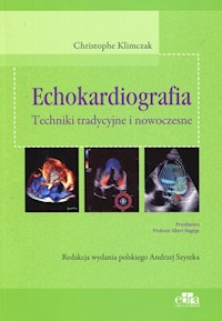 Echokardiografia Techniki tradycyjne i nowoczesne - Klimczak Christophe - książka
