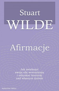 Afirmacje - Stuart Wilde - książka
