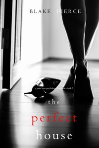 The Perfect House (A Jessie Hunt Psychological Suspense Thriller—Book Three) - Blake Pierce - ebook