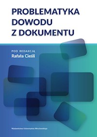 Problematyka dowodu z dokumentu -  - książka
