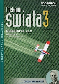 Ciekawi świata 3 Geografia Podręcznik Część 2 Zakres rozszerzony - Zaniewicz Zbigniew - książka