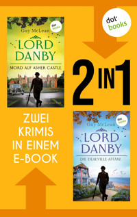 Lord Danby - Mord auf Asher Castle & Lord Danby- Die Deauville-Affäre - Guy McLean - ebook