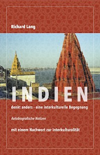 Indien denkt anders - eine interkulturelle Begegnung - Richard Lang - ebook