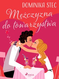 Mężczyzna do towarzystwa - Dominika Stec - ebook + audiobook