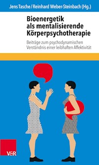 Bioenergetik als mentalisierende Körperpsychotherapie -  - ebook