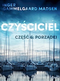 Czyściciel 6: Porządki - Inger Gammelgaard Madsen - ebook + audiobook