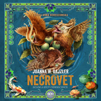 Necrovet. Hodowla istot chimerycznych - Joanna W. Gajzler - ebook + audiobook