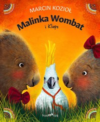 Malinka Wombat. Malinka Wombat i Klops - Marcin Kozioł - audiobook + książka