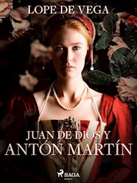 Juan de Dios y Antón Martín - Lope de Vega - ebook