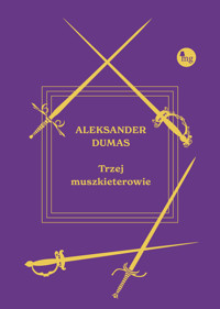 Trzej muszkieterowie - Aleksander Dumas - ebook + książka