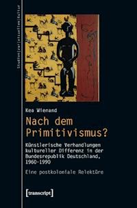 Nach dem Primitivismus? - Kea Wienand - ebook