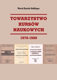 Towarzystwo Kursów Naukowych 1978-1980 - Kunicki-Goldfinger Marek - książka