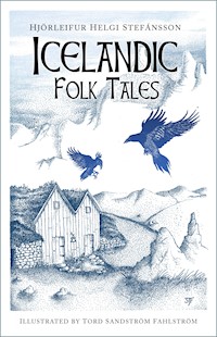 Icelandic Folk Tales - Hjörleifur Helgi Stefánsson - ebook