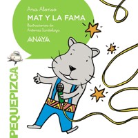 Mat y la fama - Ana Alonso - ebook