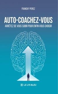 Auto-coachez-vous - Francky Perez - ebook