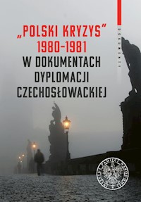 Polski kryzys 1980-1981 w dokumentach dyplomacji czechosłowackiej -  - książka