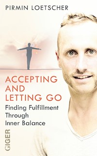 Accepting and letting go - Primin Lötscher - ebook