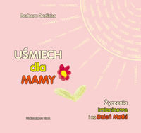 Uśmiech dla mamy - Derlicka Barbara - książka