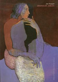 Zbieracze jabłek - Kasper Jan - książka