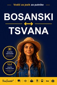 The Language Guide for Travelers - Bosnian to Tswana - YouGuide - ebook