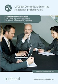 Comunicación en las relaciones profesionales. ADGG0408 - Inmaculada Pavía Sánchez - ebook