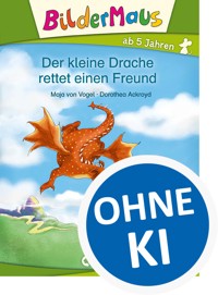Bildermaus - Der kleine Drache rettet einen Freund - Maja von Vogel - ebook