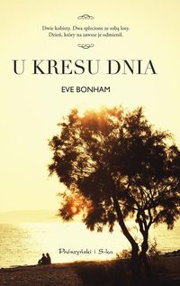 U kresu dnia - Eve Bonham - książka