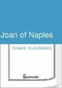 Joan of Naples - Alexandre Dumas - darmowy ebook