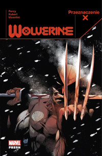 Przeznaczenie X. Wolverine. Tom 1 - Benjamin Percy, Adam Kubert, Federico Vicentini - książka