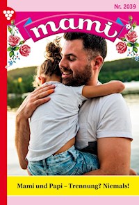 Mami und Papi - Trennung? Niemals! - Silva Werneburg - ebook
