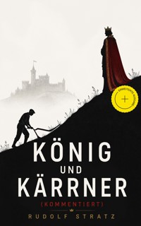 König und Kärrner (Kommentiert) - Rudolf Stratz - ebook
