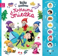 Bajka dźwiękowa. Królewna Śnieżka - Monika Basiejko - książka