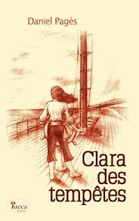 Clara des tempêtes - Daniel Pagés - ebook