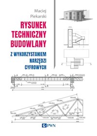 Rysunek techniczny budowlany - Piekarski Maciej - książka