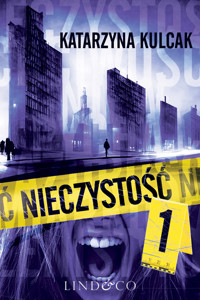 Nieczystość. Tom 1: Siedem Grzechów Głównych - Katarzyna Kulcak - ebook + audiobook